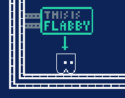 Pixel art of a rectangular character. "This is Flabby" sign pointing to him